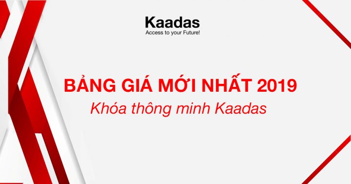 Bảng giá khóa cửa thông minh Kaadas 2019