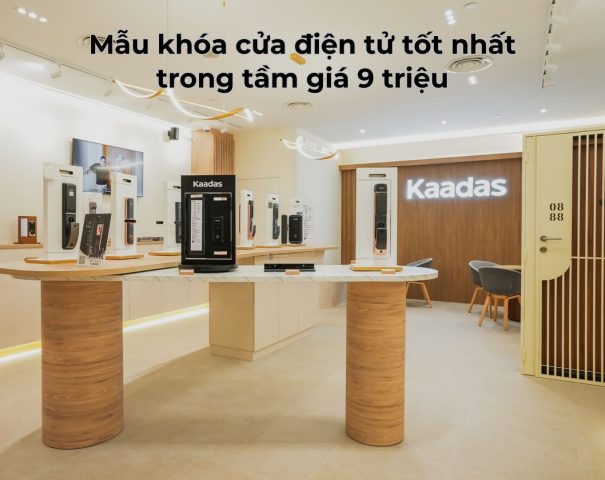 Mẫu khóa cửa điện tử tốt nhất trong tầm giá 9 triệu