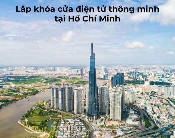 Lắp khóa cửa điện tử thông minh tại Hồ Chí Minh