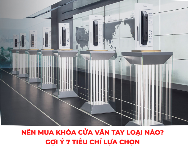 Nên mua khóa vân tay loại nào avt