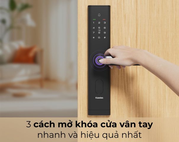 cách mở khóa cửa vân tay